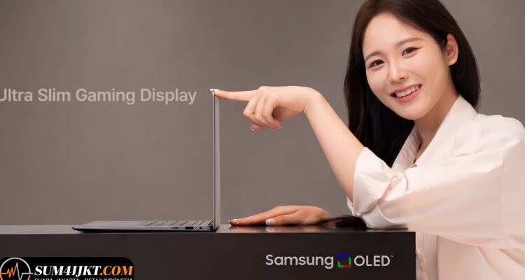 Panel OLED Super Tipis Samsung Siap Ubah Tren Desain Laptop Modern